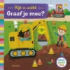 Deltas 'Kijk En Ontdek, Graaf Je Mee?' Kinderboek 0580726 2 Deltas 'Kijk En Ontdek, Graaf Je Mee?' Kinderboek 0580726 -Dirkje || Jollein || bébé-jou Verkoopwinkel deltas kijk en ontdek graaf je mee kinderboek 0580726